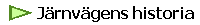 J?rnv?gens historia